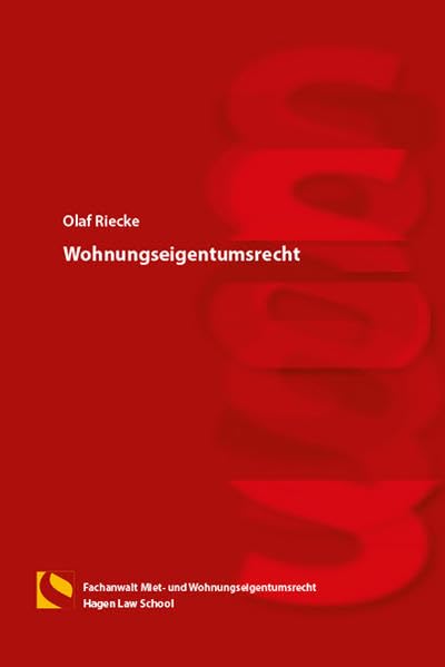 Product Image: Wohnungseigentumsrecht: (5. Auflage) - Riecke, Olaf