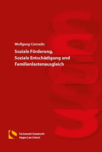 Soziale Förderung, Soziale Entschädigung und Familienlastenausgleich: (4. Auflage) Law