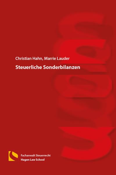 Steuerliche Sonderbilanzen: (4. Auflage) Law
