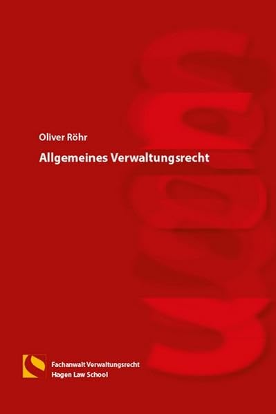 Allgemeines Verwaltungsrecht: (4. Auflage) Law