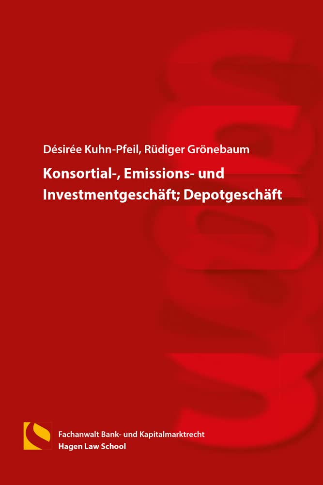 Konsortial-, Emissions- und Investmentgeschäft; Depotgeschäft: (5. Auflage) Law