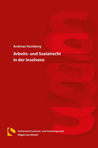Arbeits- und Sozialrecht in der Insolvenz Law