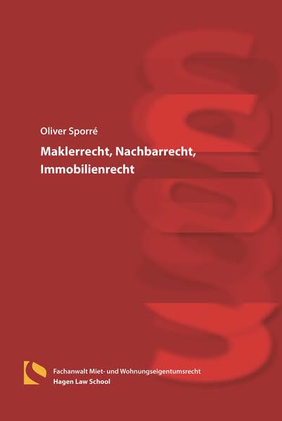 Maklerrecht, Nachbarrecht, Immobilienrecht Law