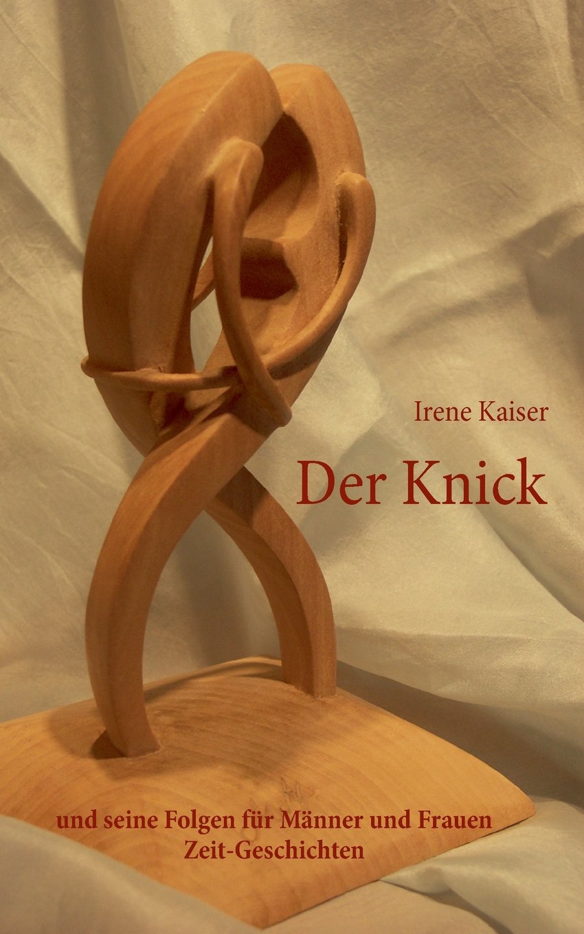Der Knick: und seine Folgen für Männer und Frauen Books