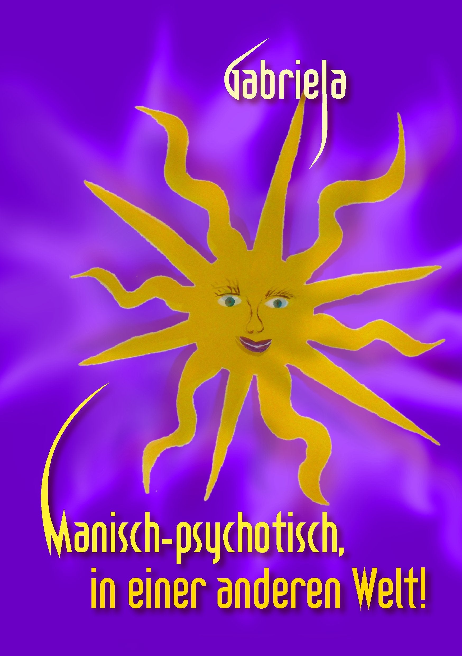 Manisch-psychotisch, in einer anderen Welt! Contemporary literature