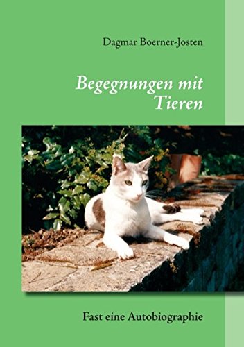 Begegnungen mit Tieren: Fast eine Autobiographie Personalities