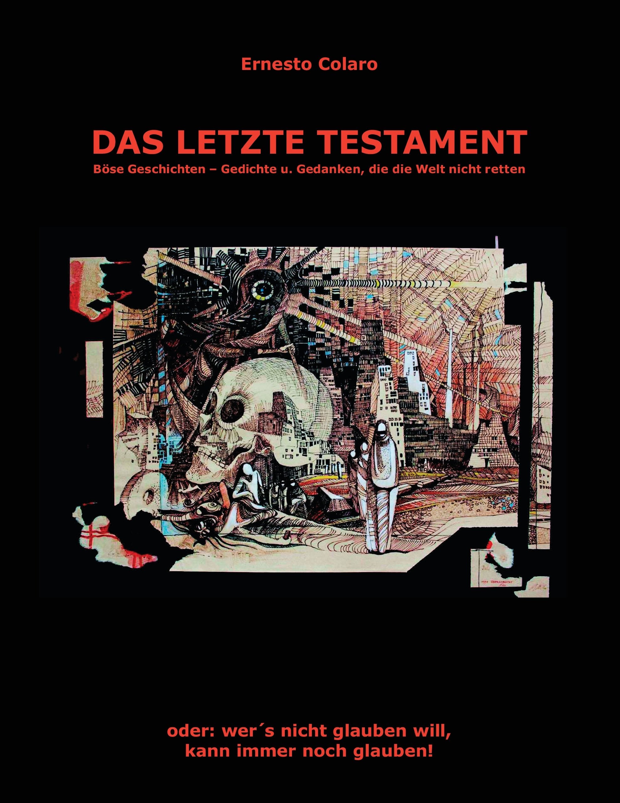 Product Image: Das letzte Testament: oder: wer's nicht glaubten will, kann immer noch glauben!