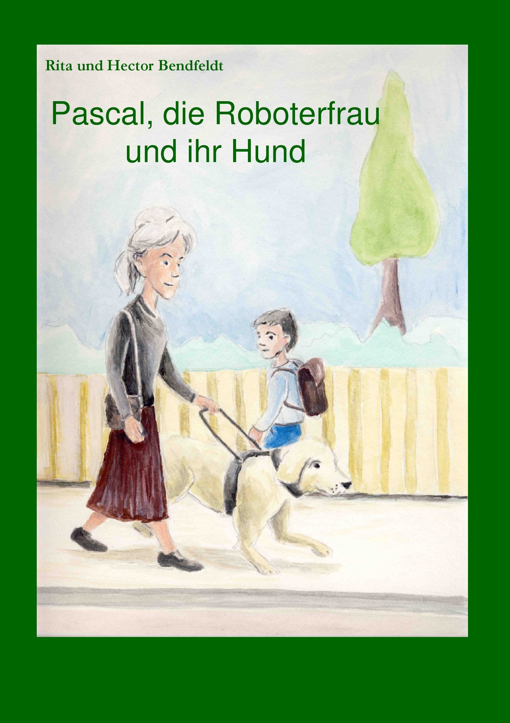 Product Image: Pascal, die Roboterfrau und ihr Hund