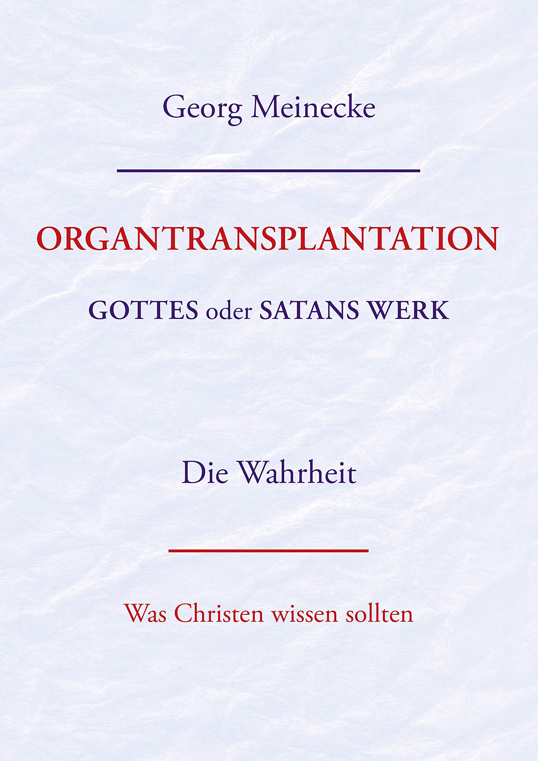 ORGANTRANSPLANTATION. Gottes oder Satans Werk? Die Wahrheit. Religion & Esotericism
