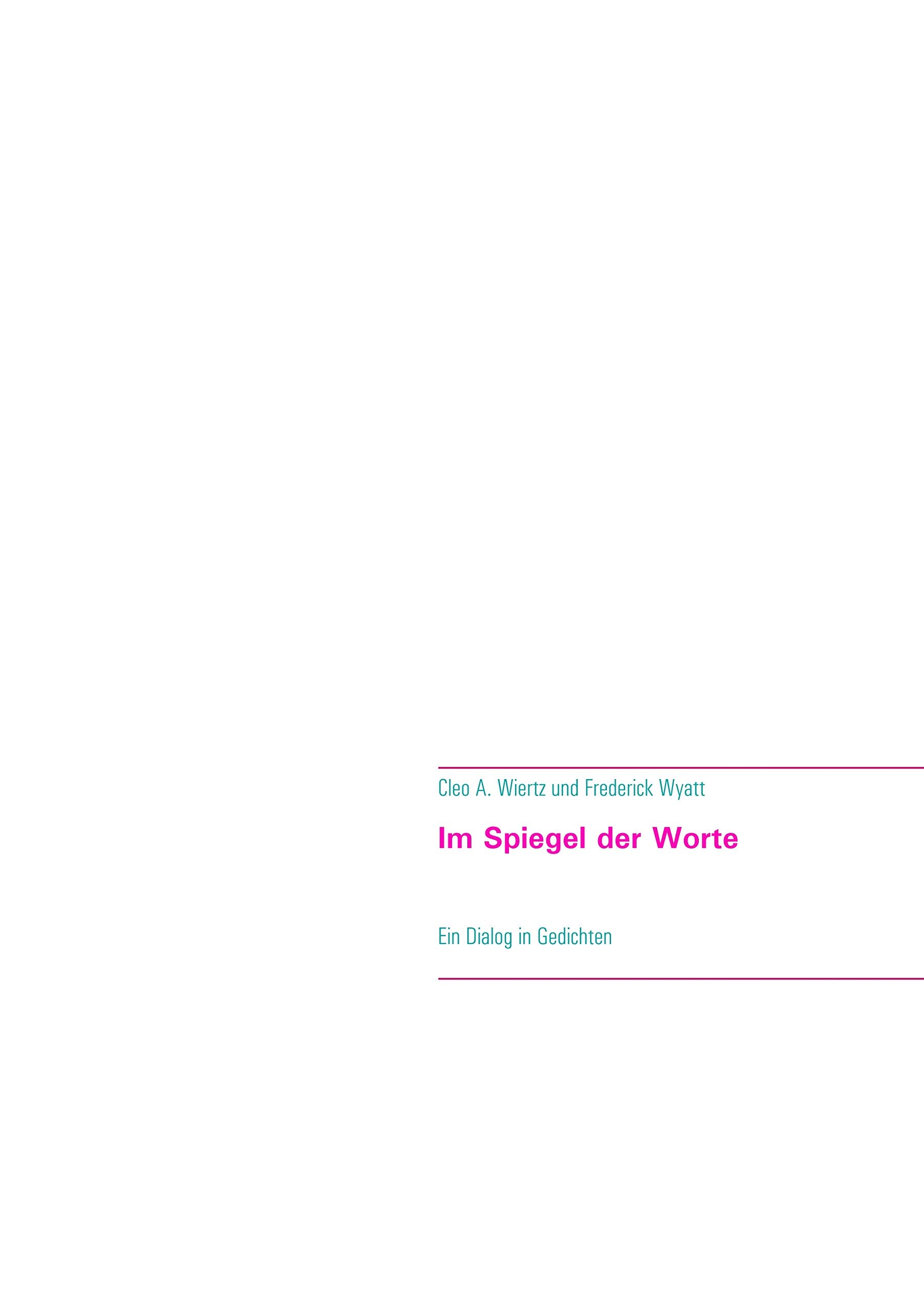 Im Spiegel der Worte: Ein Dialog in Gedichten Poetry