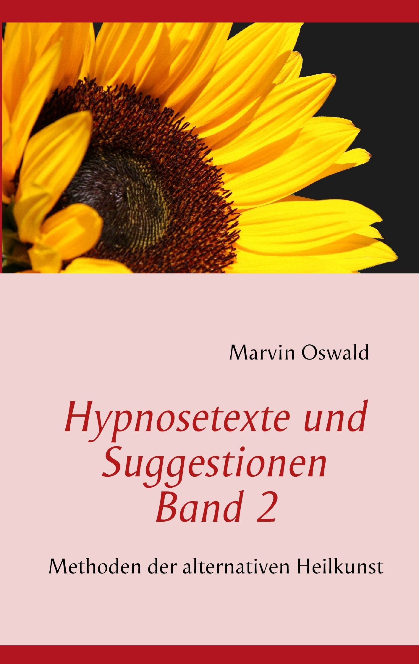 Hypnosetexte und Suggestionen. Band 2 Health, Nutrition & Fitness