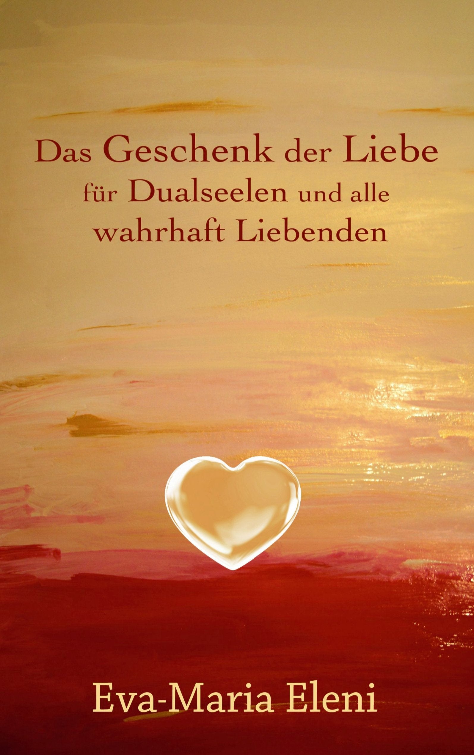 Das Geschenk der Liebe Second hand books on Religion & Esotericism