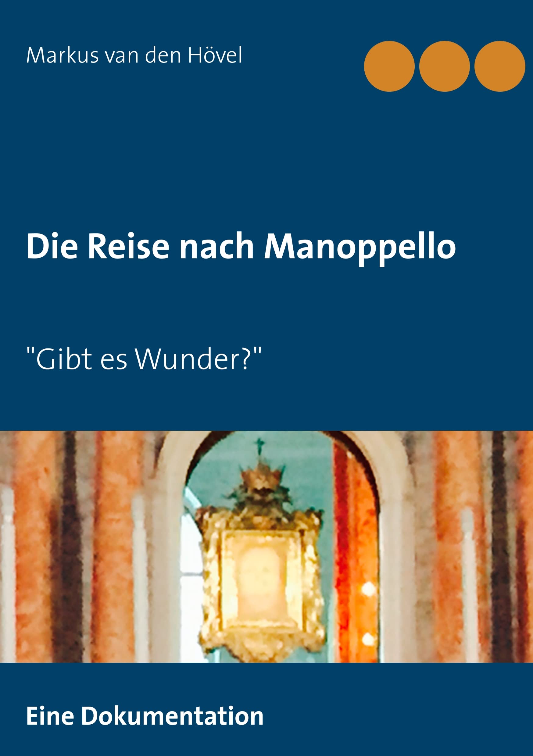 Die Reise nach Manoppello Religion & Esotericism