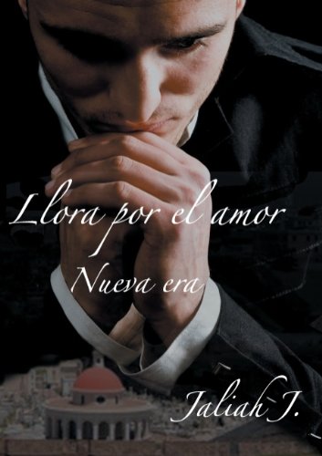 Llora Por El Amor 4 Historical Fiction