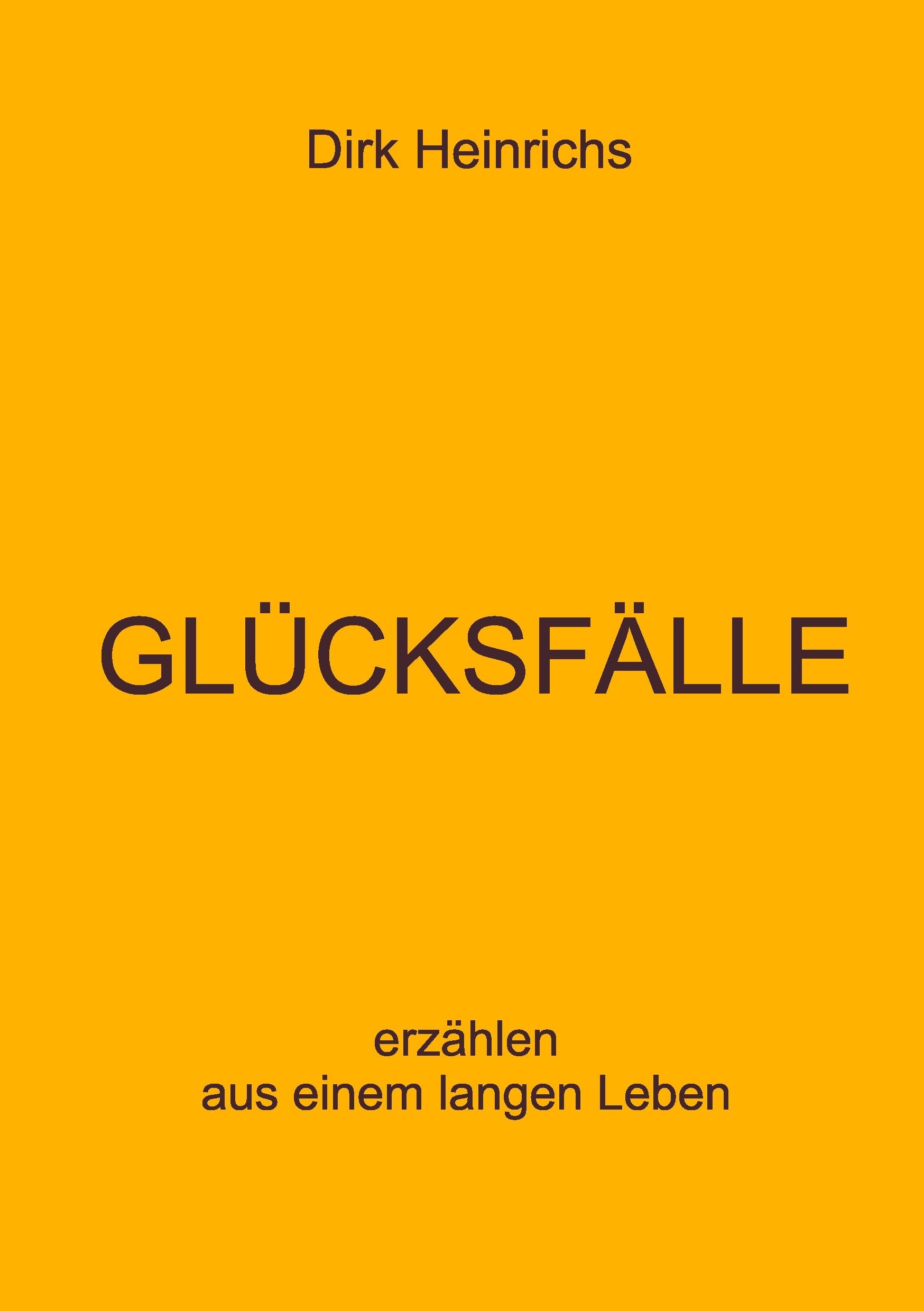 GLÜCKSFÄLLE: erzählen aus einem langen Leben Contemporary literature