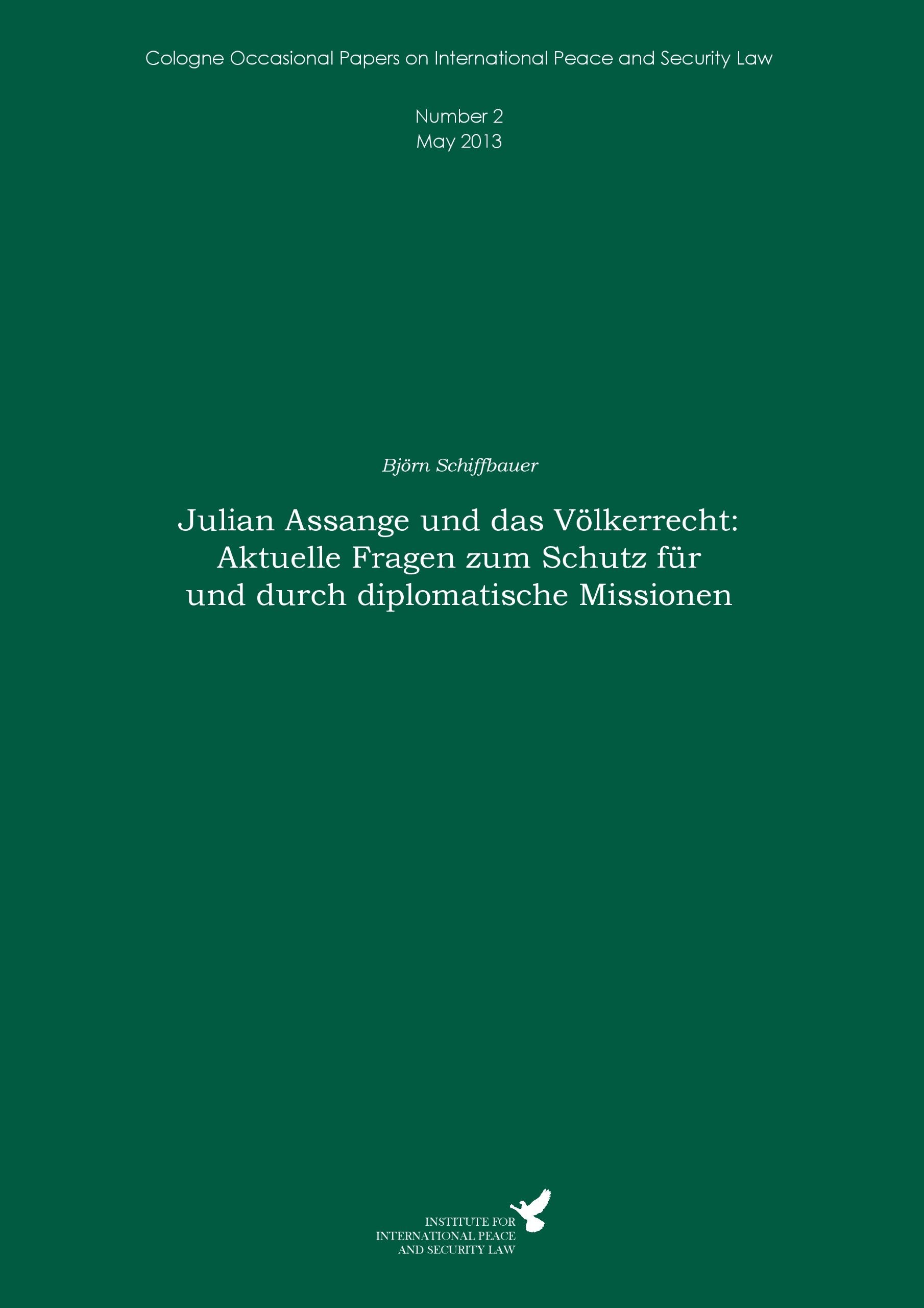 Julian Assange und das Völkerrecht: Aktuelle Fragen zum Schutz für und durch diplomatische Missionen Law