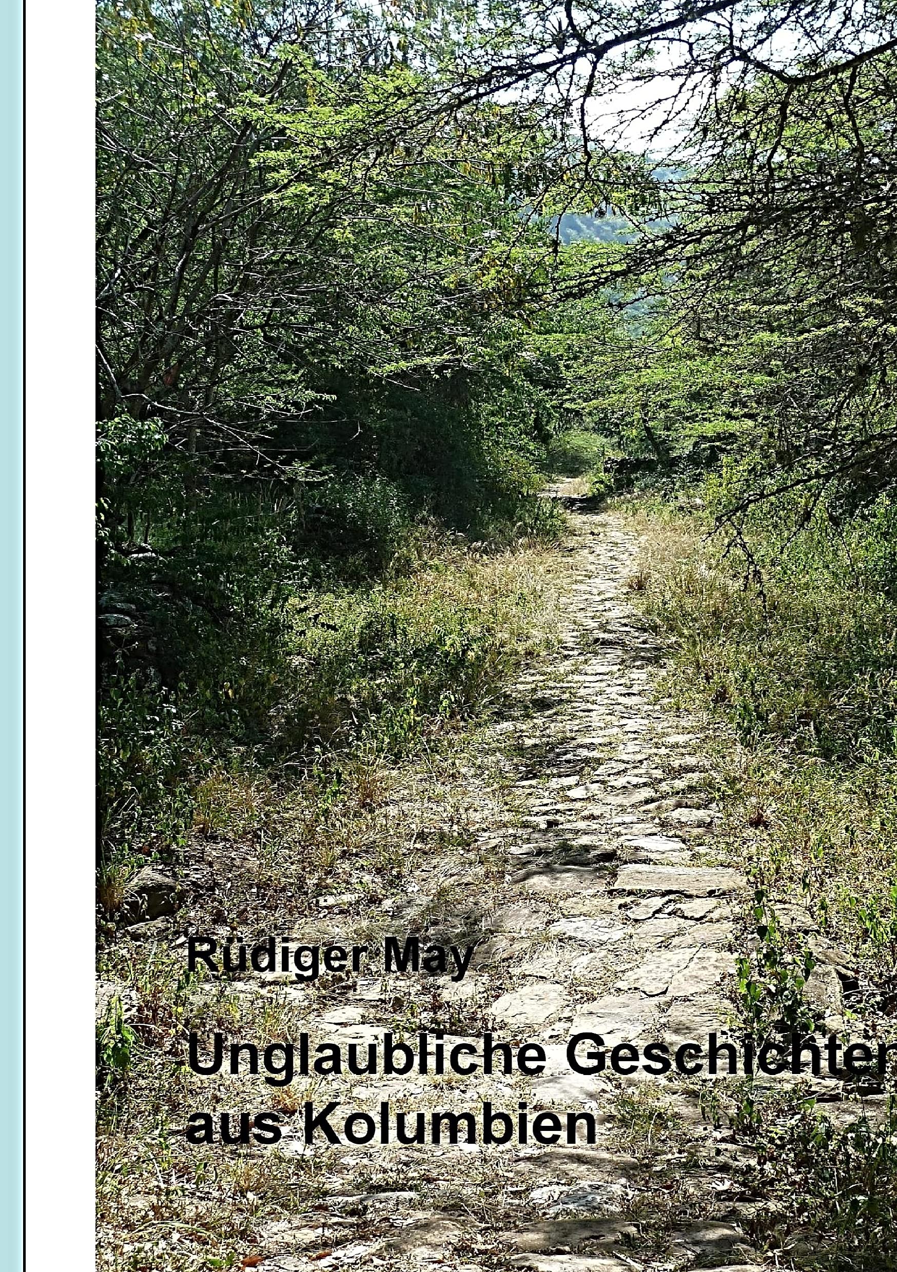 Unglaubliche Geschichten aus Kolumbien Politics & History