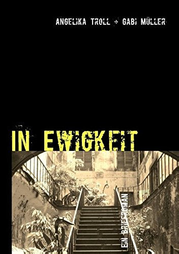In Ewigkeit: Ein Briefroman Contemporary literature