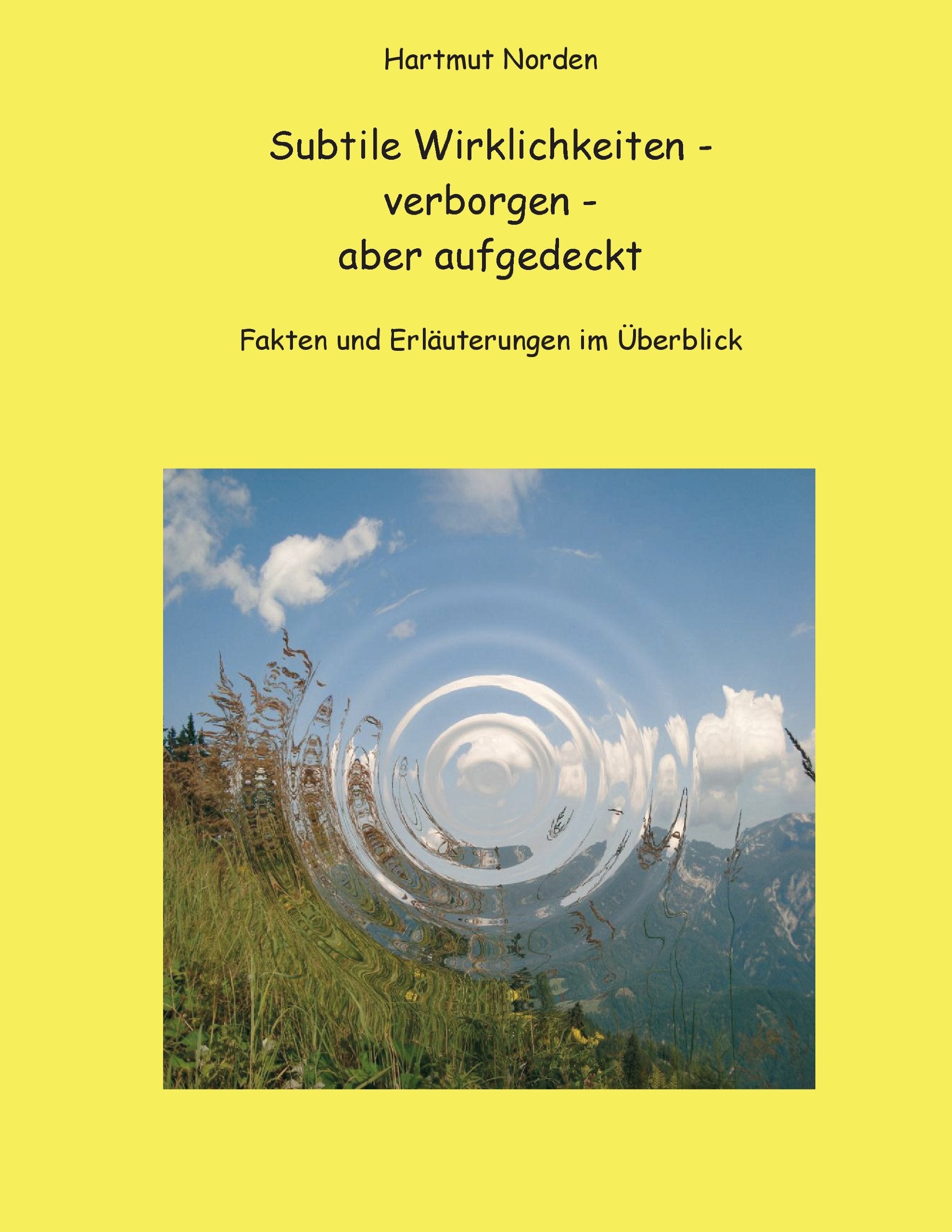 Subtile Wirklichkeiten - verborgen - aber aufgedeckt Psychology