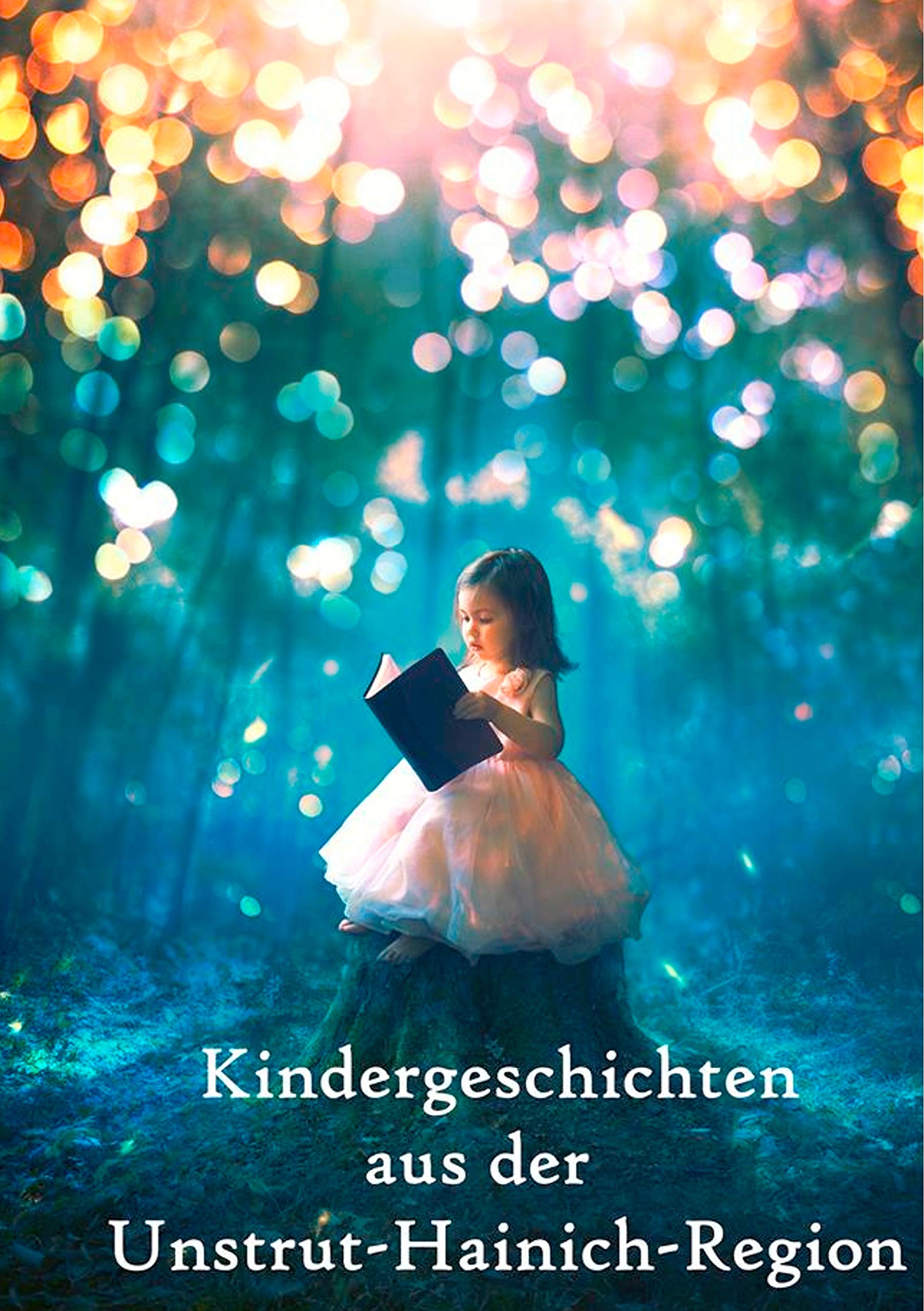 Kindergeschichten aus der Unstrut-Hainich-Region Novels & Short Stories