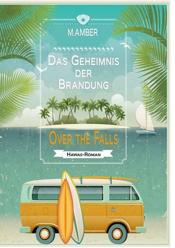 Das Geheimnis der Brandung: Over the falls Contemporary literature