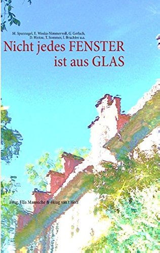 Nicht jedes Fenster ist aus Glas Contemporary literature