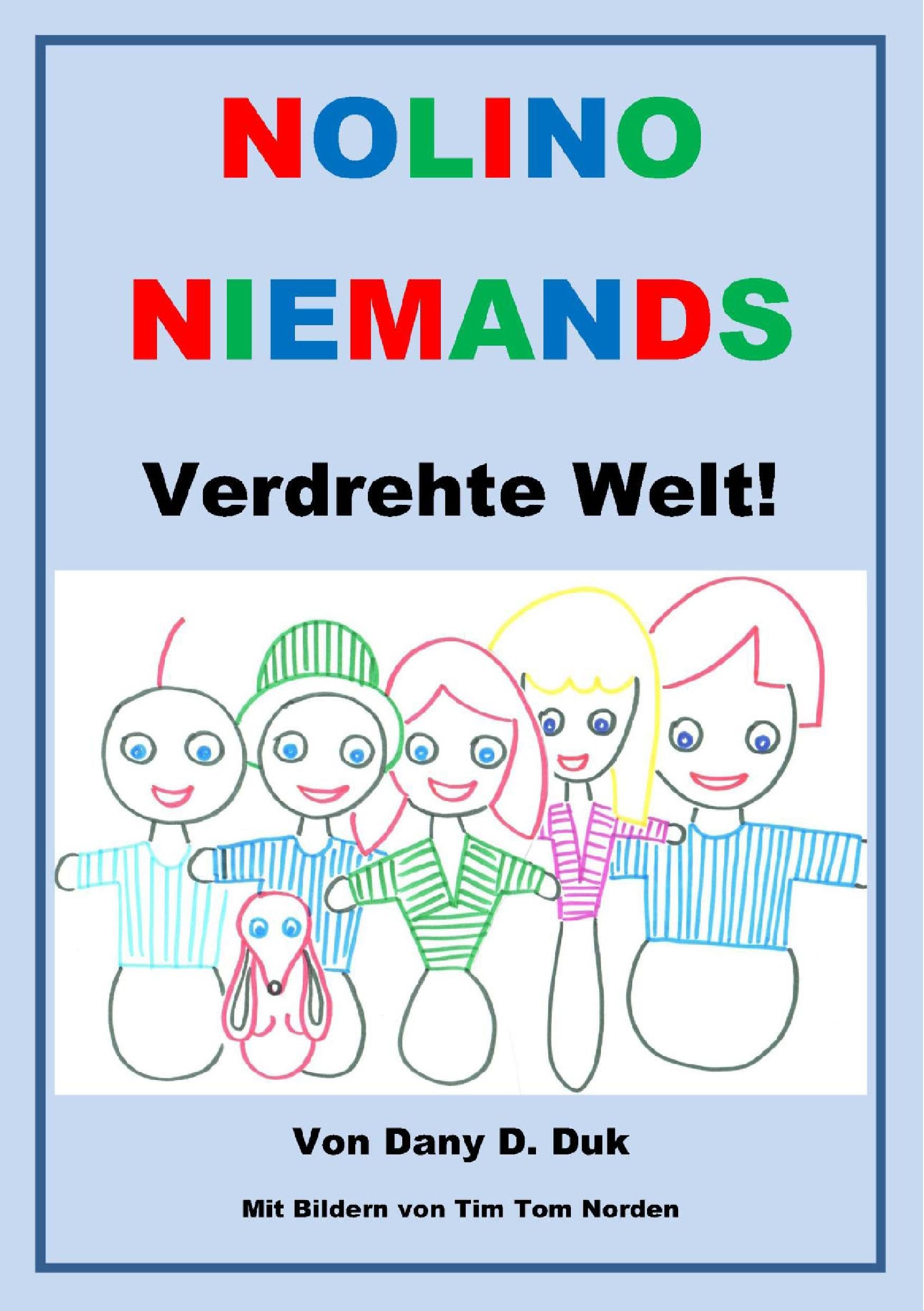 Nolino Niemands verdrehte Welt Novels & Short Stories