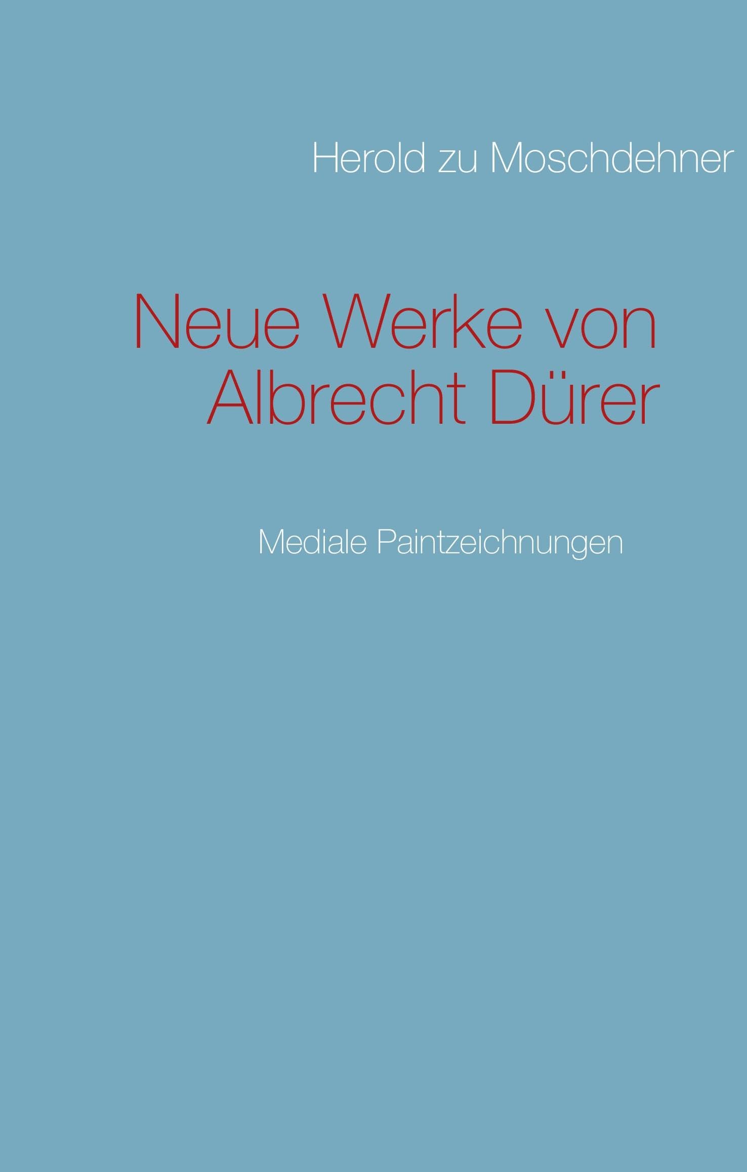 Neue Werke von Albrecht Dürer: Mediale Paintzeichnungen Film, Art & Culture