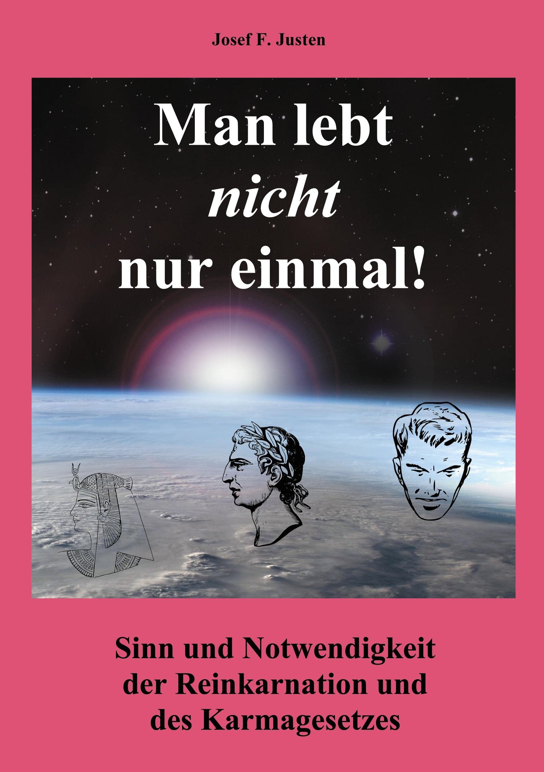 Man lebt nicht nur einmal: Sinn und Notwendigkeit der Reinkarnation und des Karmagesetzes Health, Nutrition & Fitness