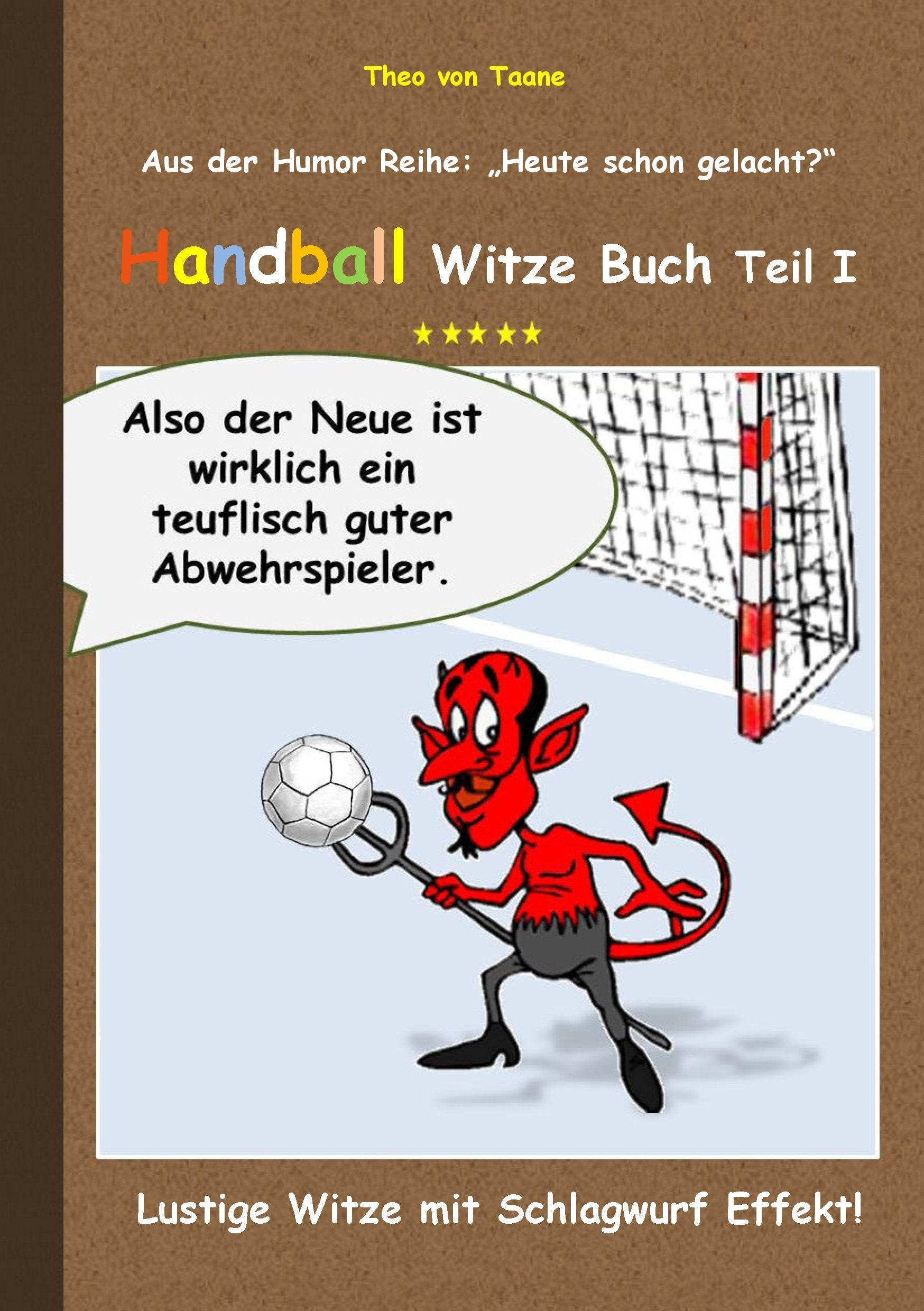 Handball Witze Buch - Teil I: Lustige Witze mit Schlagwurf Effekt! Cartoons