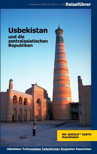 Usbekistan und die zentralasiatischen Republiken Travel