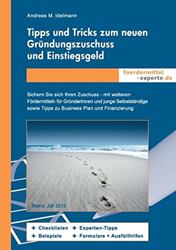 Tipps Und Tricks Zum Neuen Grundungszuschuss Und Einstiegsgeld book