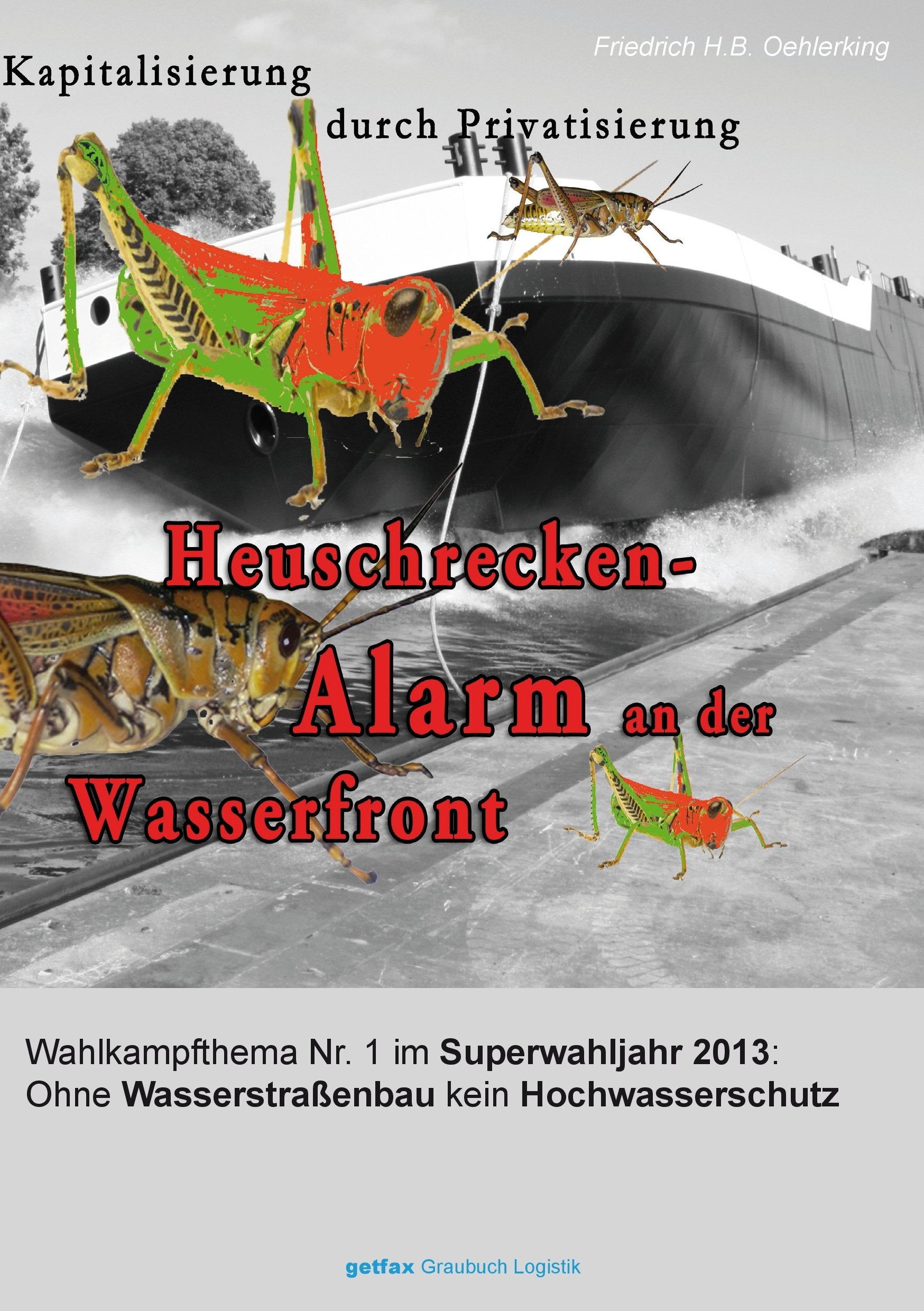Heuschrecken-Alarm an der Wasserfront Politics & History