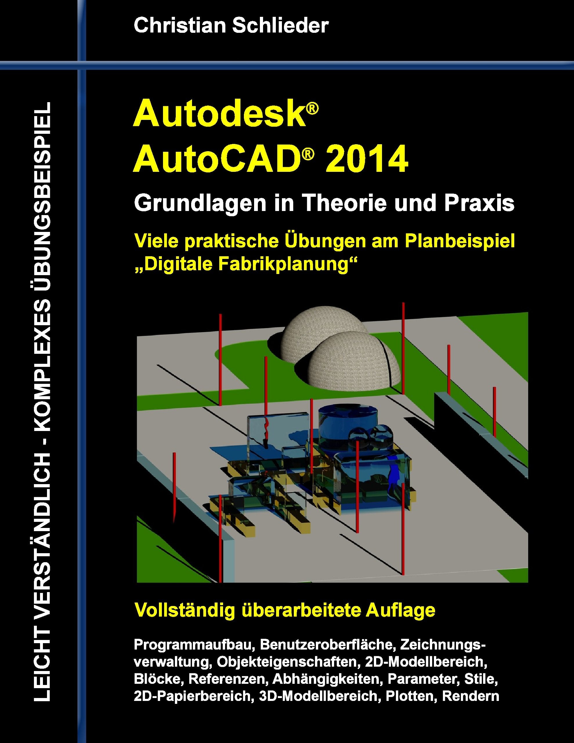 Autodesk AutoCAD 2014 - Grundlagen in Theorie und Praxis book