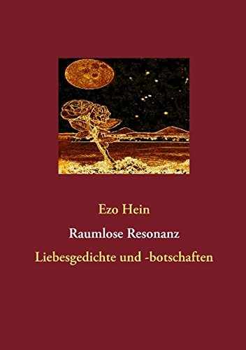 Raumlose Resonanz: Liebesgedichte und -botschaften Poetry