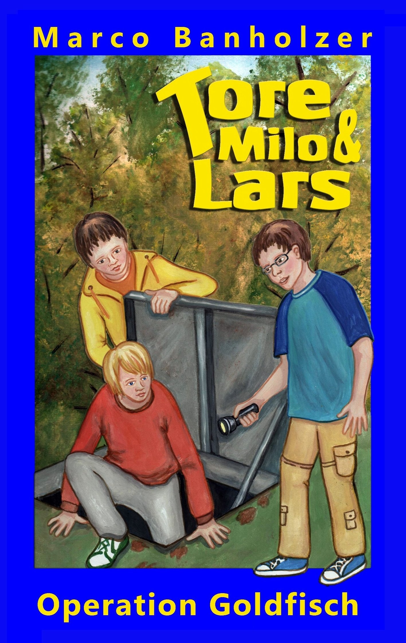 Tore, Milo & Lars - Operation Goldfisch Novels & Short Stories for children