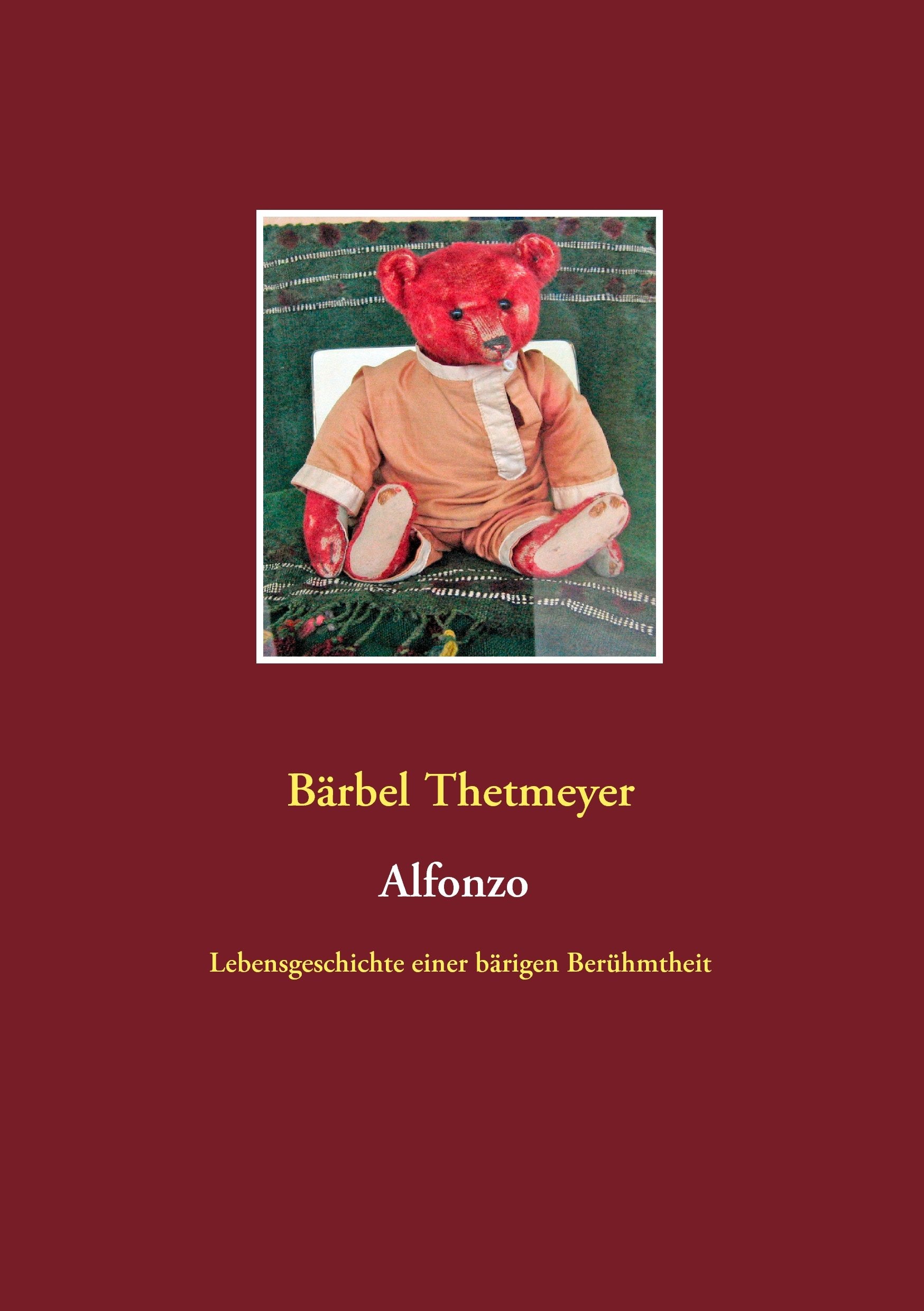 Alfonzo: Lebensgeschichte einer bärigen Berühmtheit Novels & Short Stories
