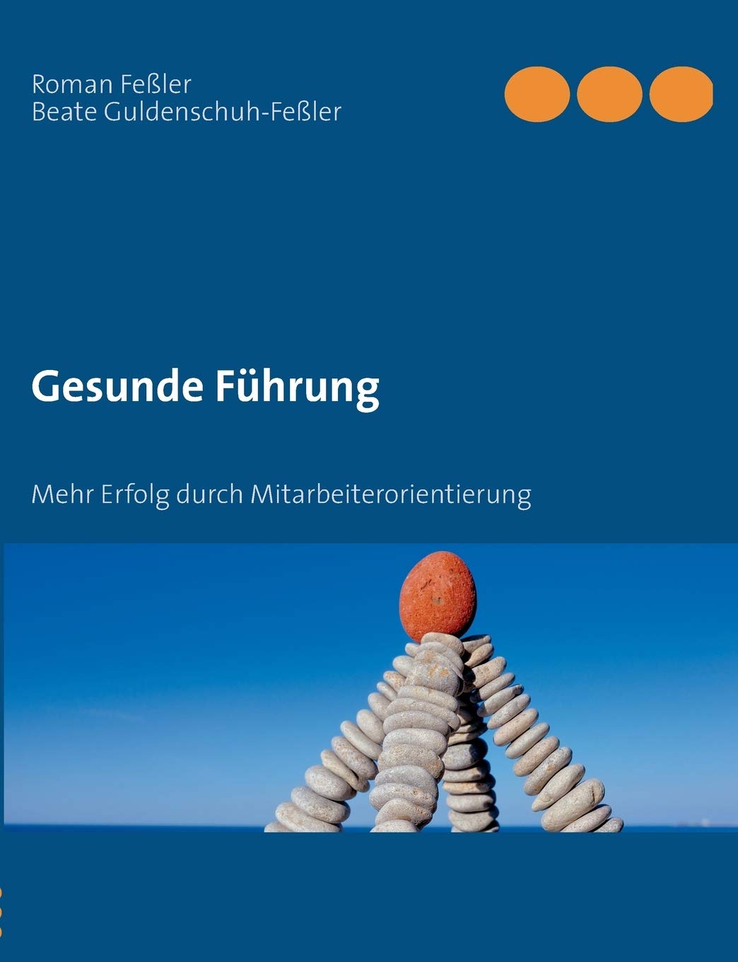Gesunde Führung: Mehr Erfolg durch Mitarbeiterorientierung Health, Nutrition & Fitness