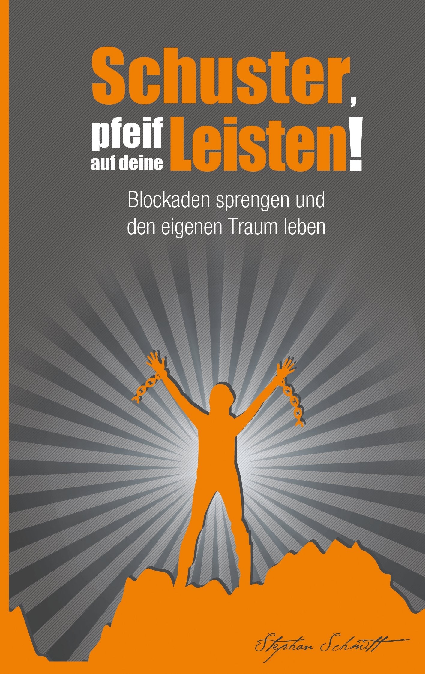Product Image: Schuster, pfeif auf deine Leisten!