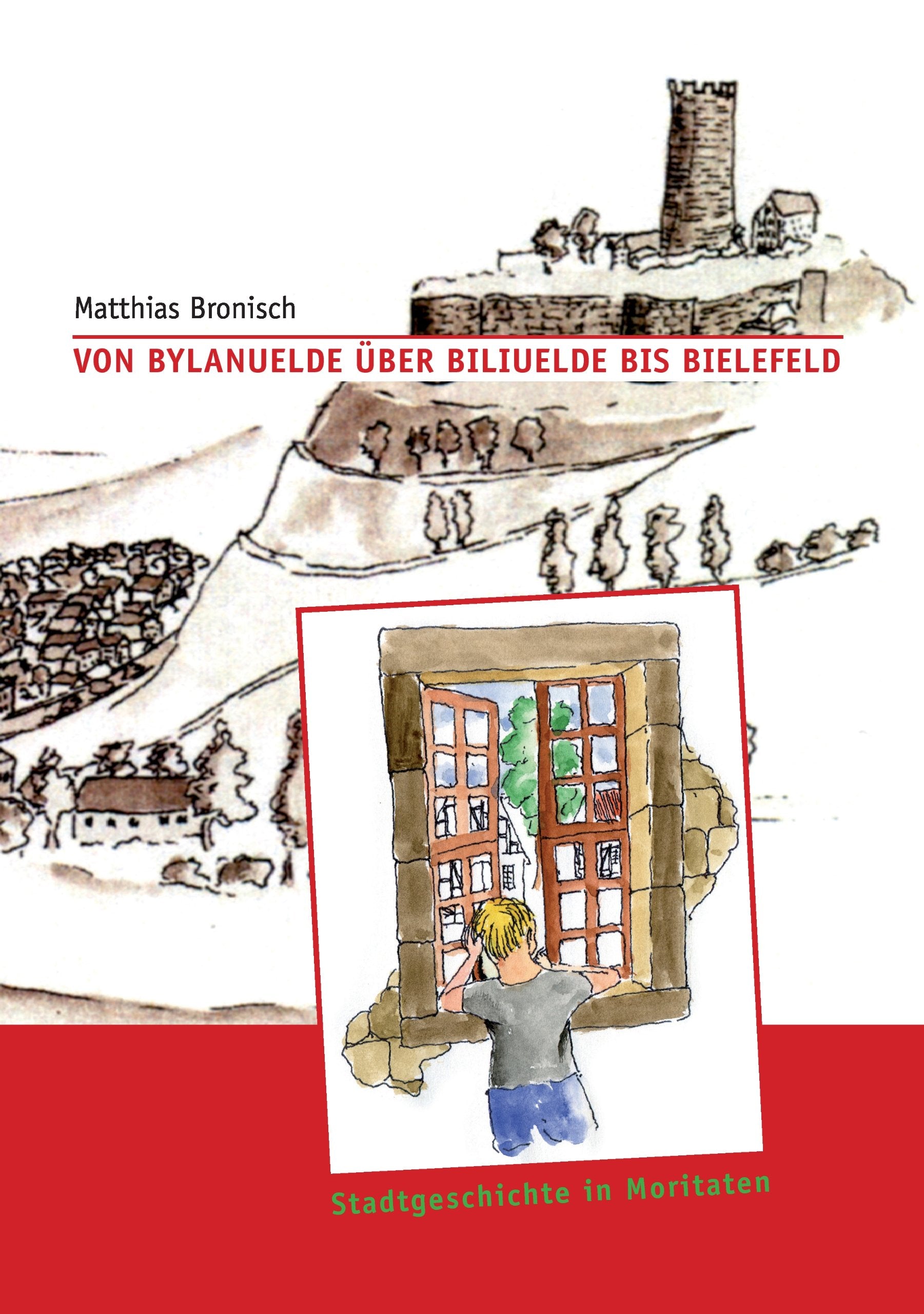Von Bylanuelde über Biliuelde bis Bielefeld: Stadtgeschichte in Moritaten Contemporary literature