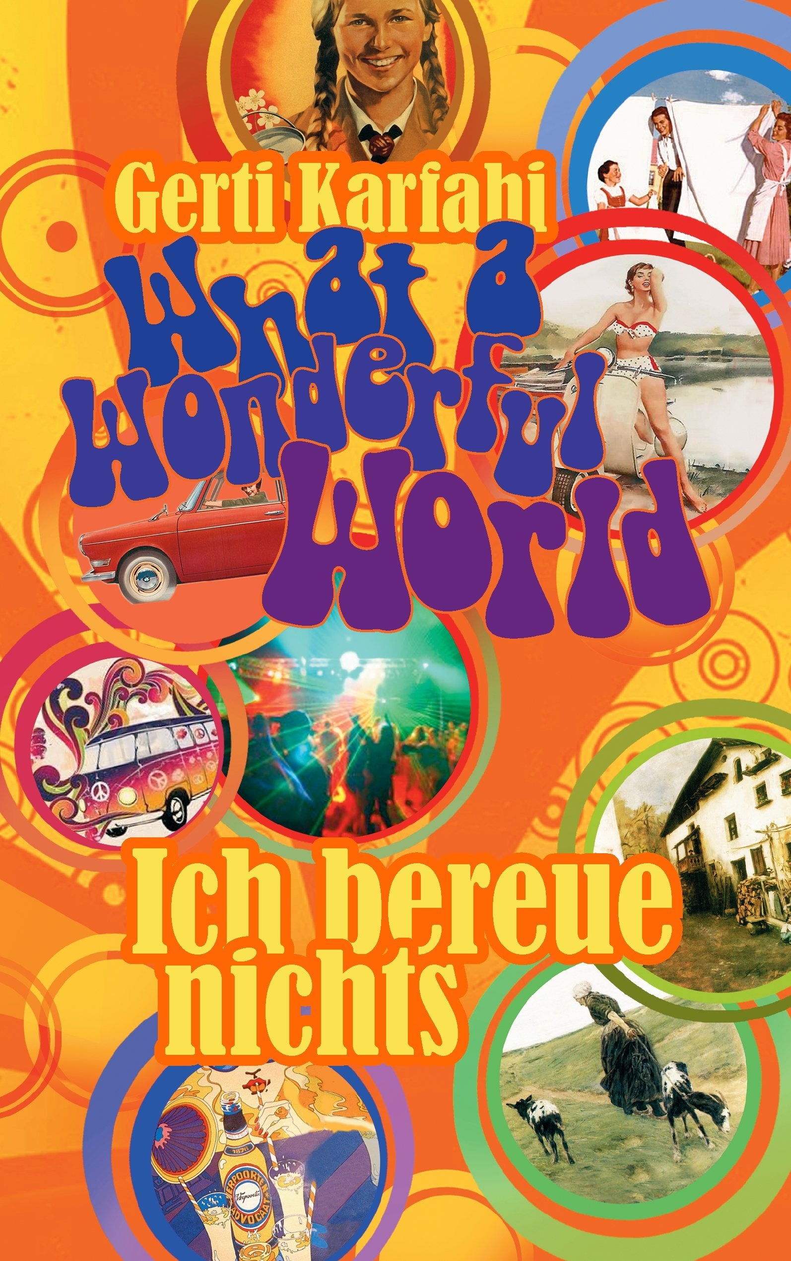 What a Wonderful World - Ich bereue nichts Contemporary literature