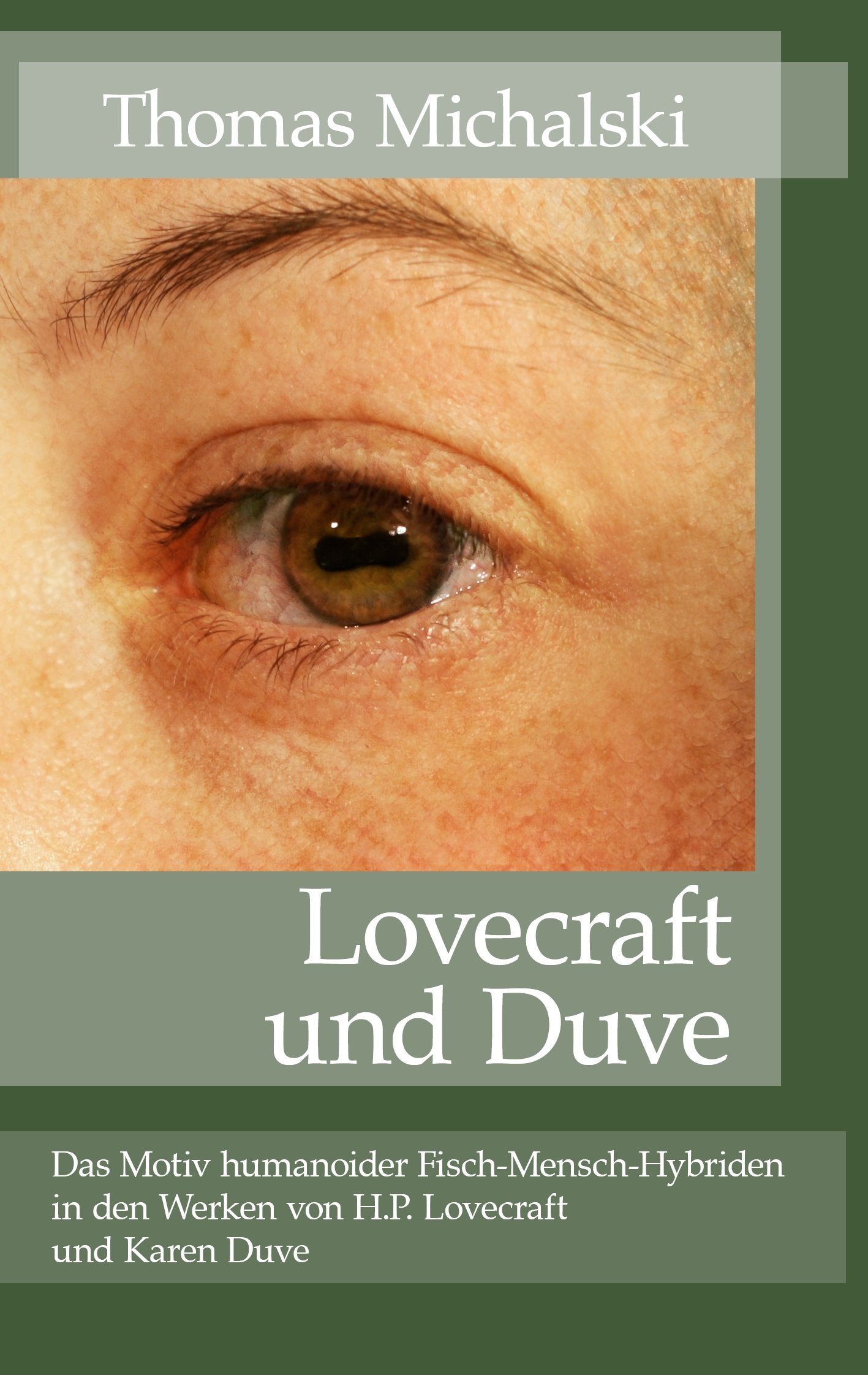 Lovecraft und Duve: Das Motiv humanoider Fisch-Mensch-Hybriden in den Werken von H.P. Lovecraft und Karen Duve Books