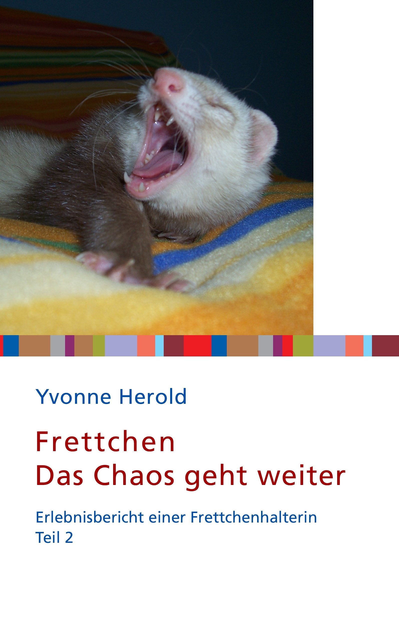 Frettchen - Das Chaos geht weiter Pets