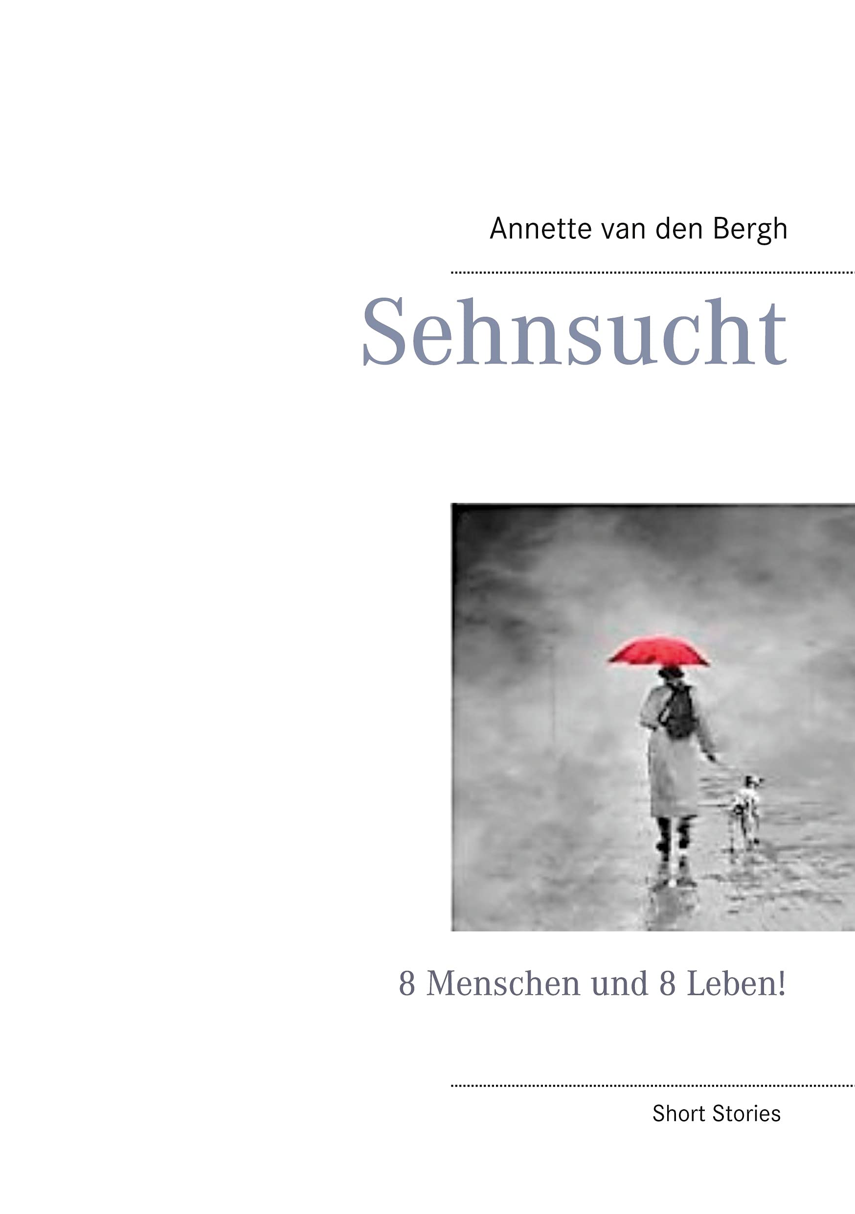 Sehnsucht Essays & Short Stories
