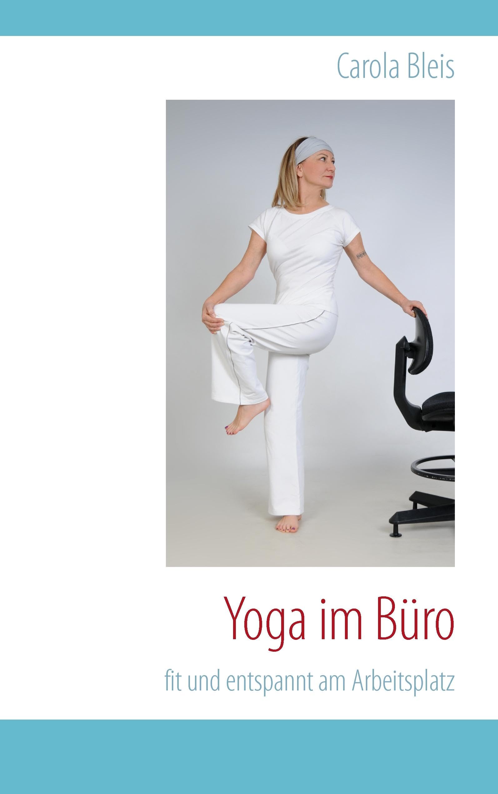Yoga im Büro Lifestyle