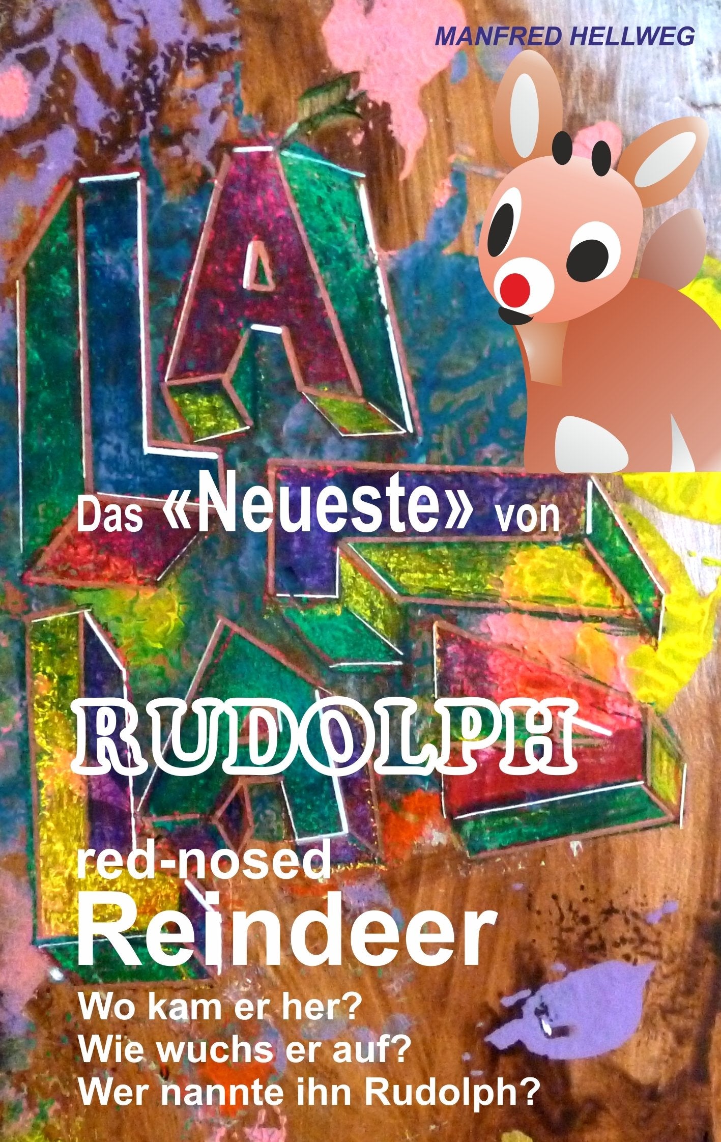 Das Neueste von Rudolph: red-nosed Reindeer Novels & Short Stories