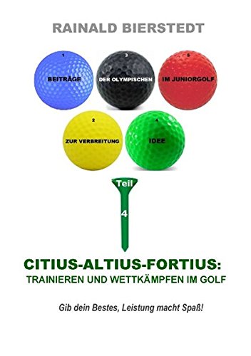 Citius - Altius - Fortius: Trainieren und Wettkämpfen im Golf book