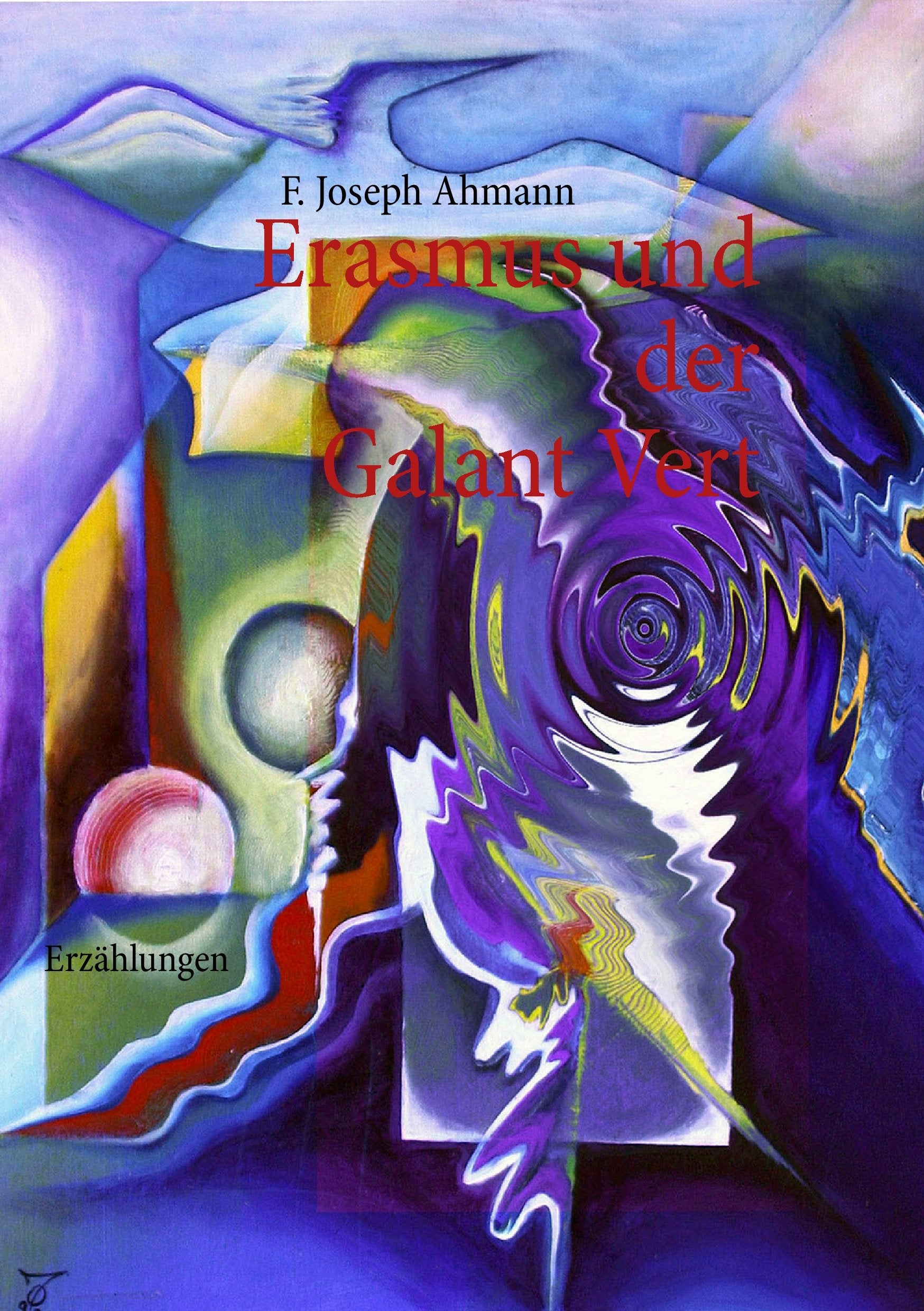Erasmus und der Galant Vert: Erzählungen Contemporary literature