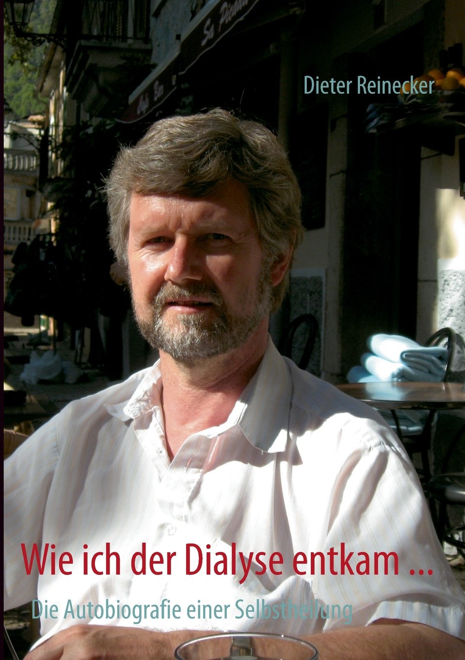 Wie ich der Dialyse entkam ... Health, Nutrition & Fitness