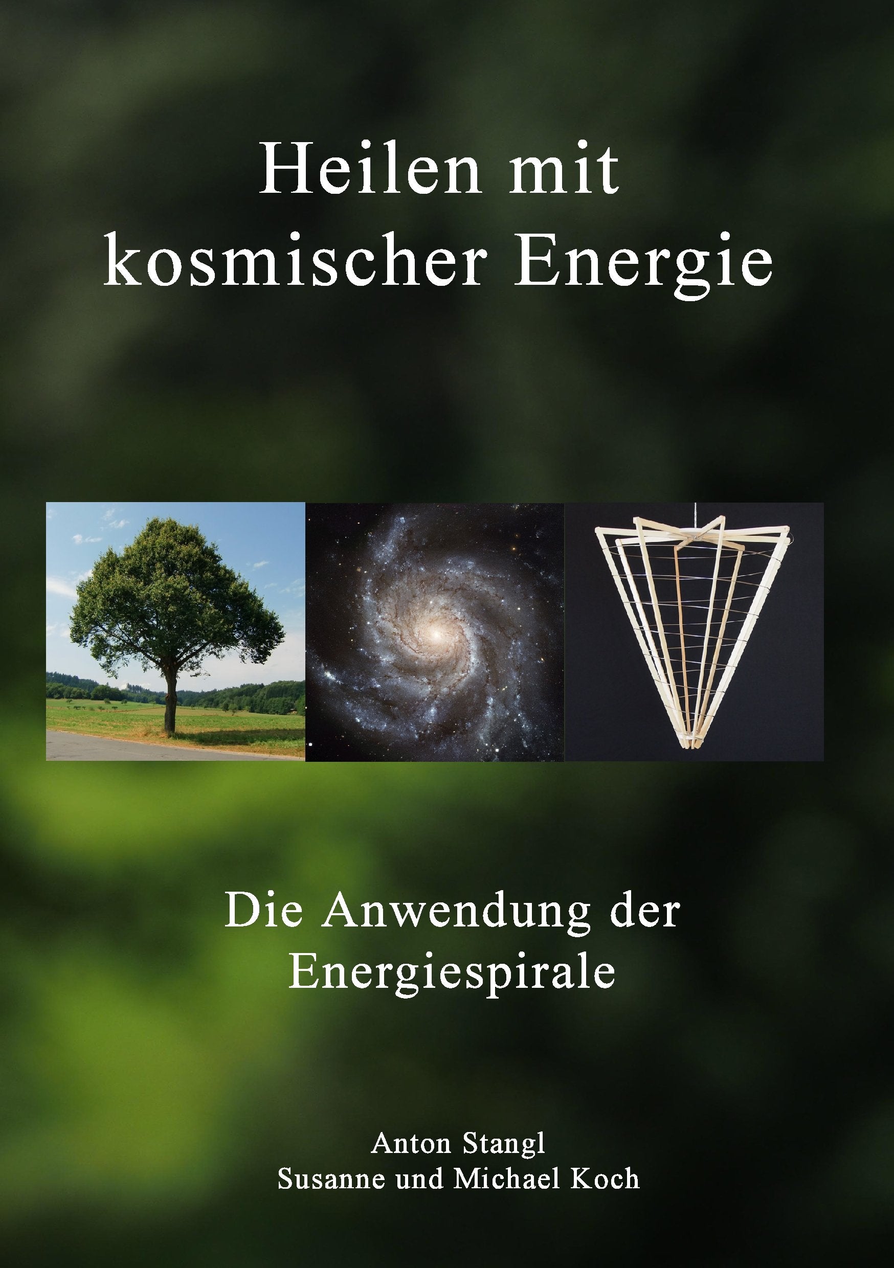 Heilen mit kosmischer Energie: Die Anwendung der Energiespirale Religion & Esotericism